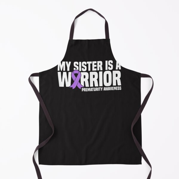 Item preview, My Sister is a Warrior NICU Prematurity Awareness designed and sold by luczkimudin.