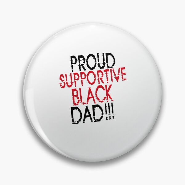 Item preview, Proud Supportive Black Dad designed and sold by Theparticular.