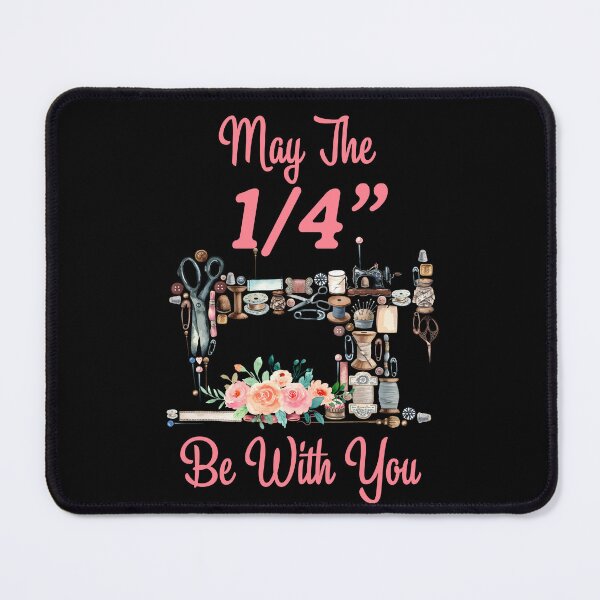 Item preview, May The 1/4 Be With You Sewing Machine Quilting designed and sold by toddroot96.