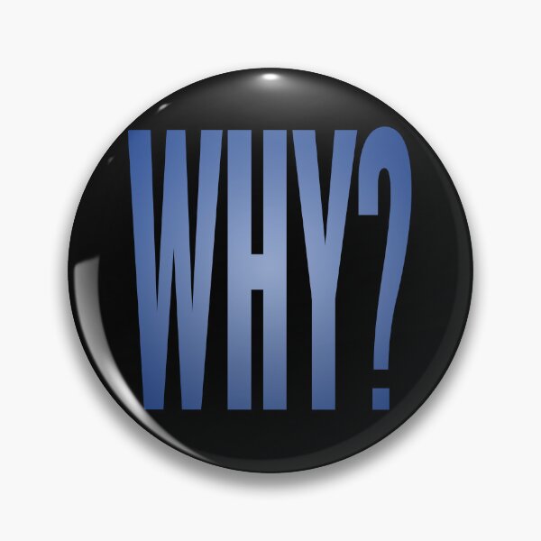 Item preview, WHY? v.2 designed and sold by x1brett.