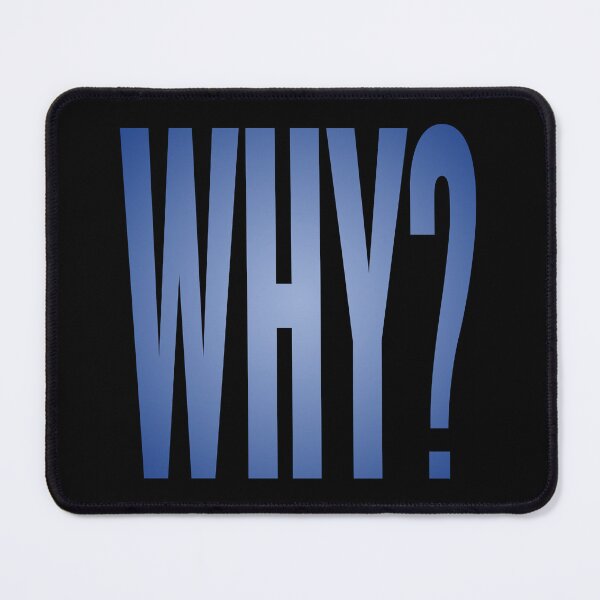 Item preview, WHY? v.2 designed and sold by x1brett.