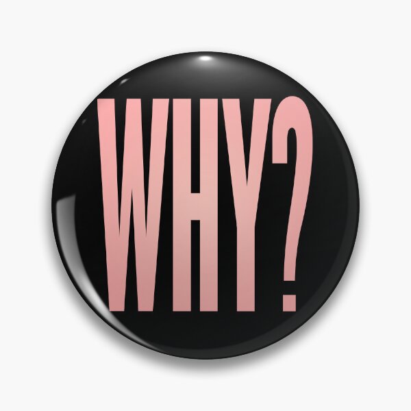Item preview, WHY? v.3 designed and sold by x1brett.