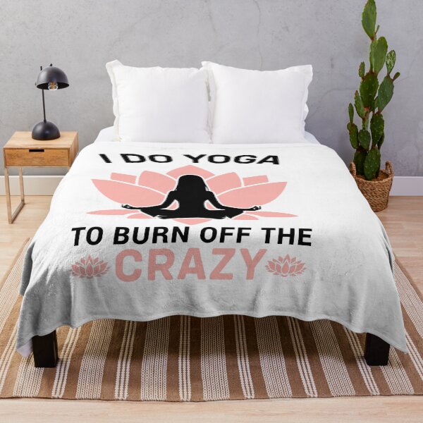 Item preview, i do yoga to burn off the crazy designed and sold by Fislux.