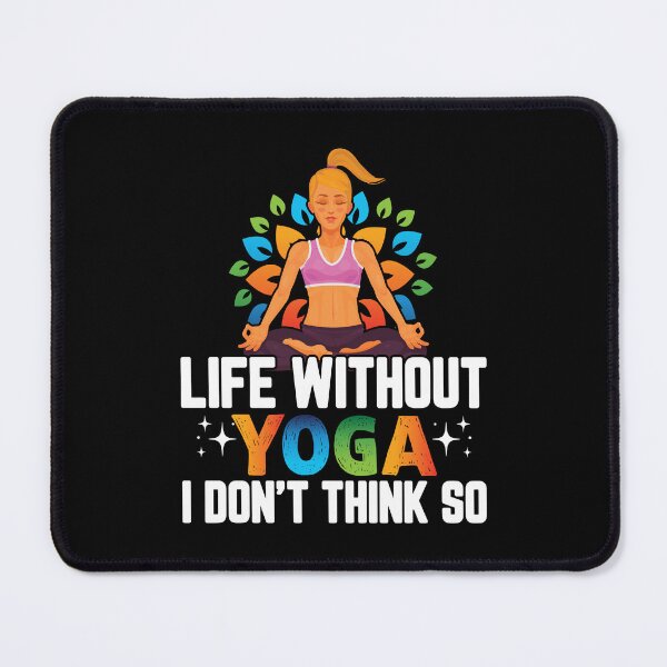 Item preview, life without yoga i don't think so designed and sold by Fislux.