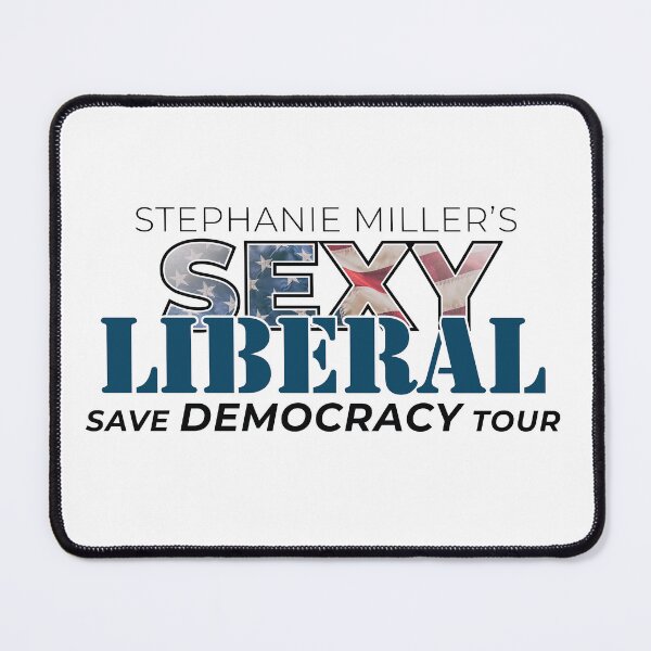 Item preview, Stephanie Miller's Sexy Liberal "Save Democracy" Tour designed and sold by SMShow.