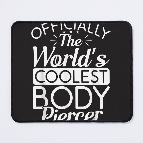 Item preview, Officially The World'S Coolest Body Piercer Dermal Piercing designed and sold by opherufsmtih.