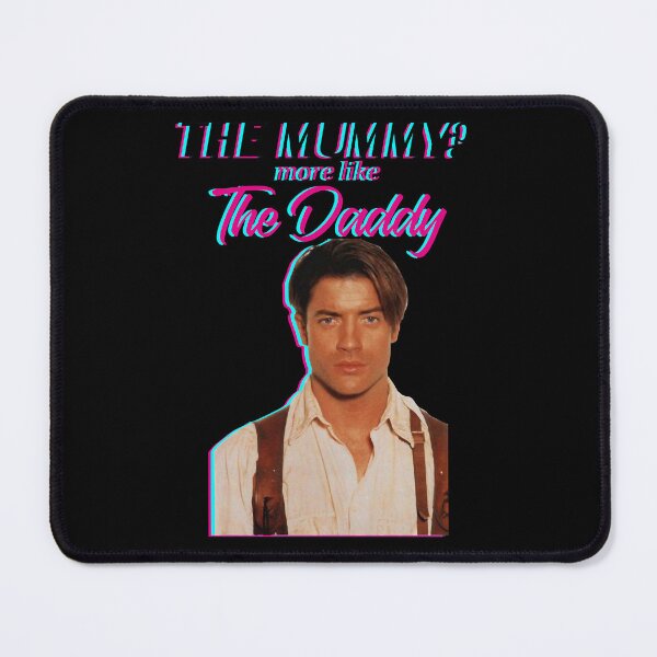 Item preview, The Mummy, More Like the Daddy designed and sold by Phionalk872.