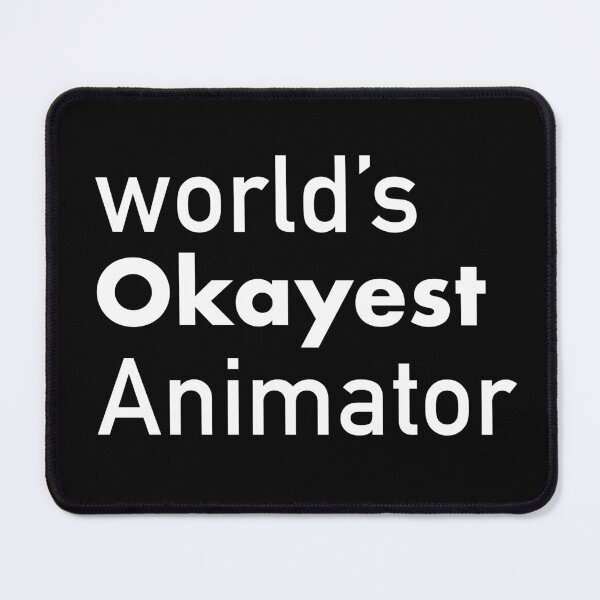Item preview, World's Okayest animator animation gift idea / animator present / funny animator gift designed and sold by anodyle.