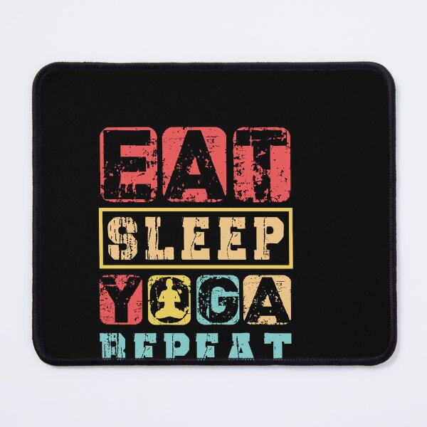 Item preview, eat sleep yoga repeat designed and sold by Fislux.