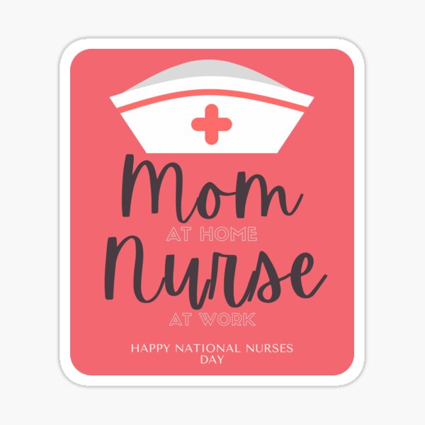 mom-at-home-nurse-at-work-happy-nurses-day-sticker-by-foslight