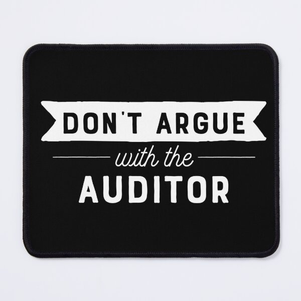 Item preview, Don't Argue With The Auditor designed and sold by teesaurus.