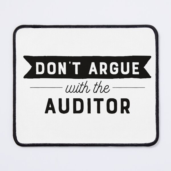 Item preview, Don't Argue With The Auditor designed and sold by teesaurus.