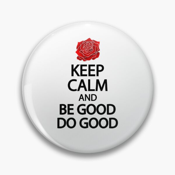 Item preview, Keep calm and be good do good designed and sold by Colorfulandfun.