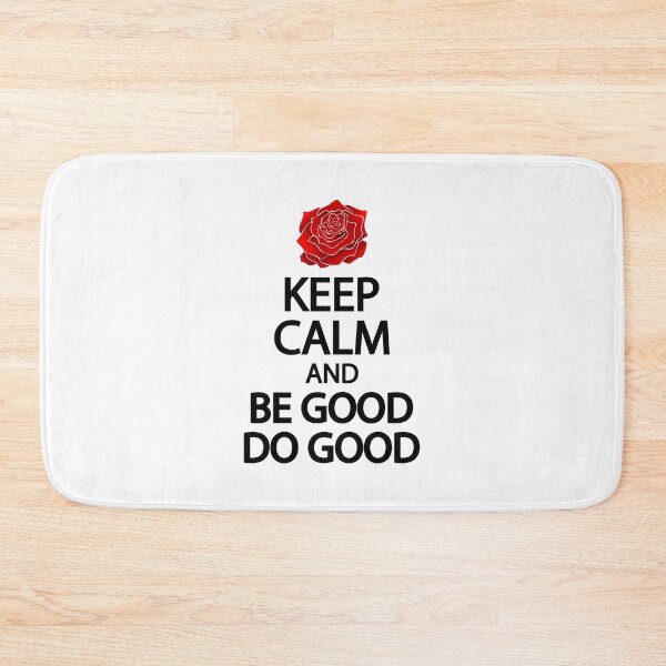 Item preview, Keep calm and be good do good designed and sold by Colorfulandfun.