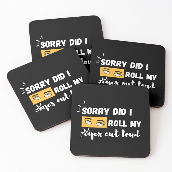 Item preview, Sorry Did I Roll My Eyes Out Loud. Funny, Sarcastic Funny Graphic Tee designed and sold by AllYourDesigns.