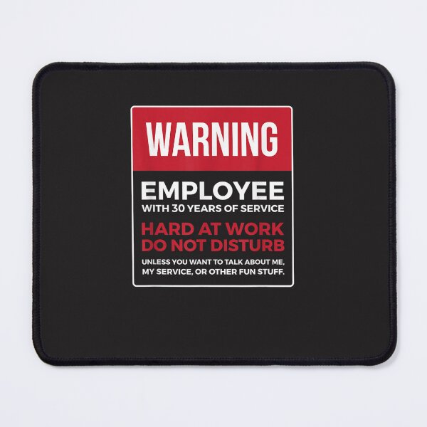 Item preview, Work Anniversary 30 Years Thirty Years Service Warning designed and sold by laddenjksplan.