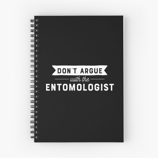 Item preview, Don't Argue With The Entomologist designed and sold by teesaurus.