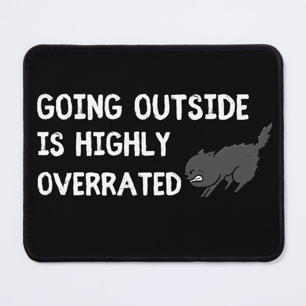 Item preview, Going Outside Is Highly Overrated, Sarcastic, Funny Graphic Tee, Outdoor Tee, designed and sold by AllYourDesigns.