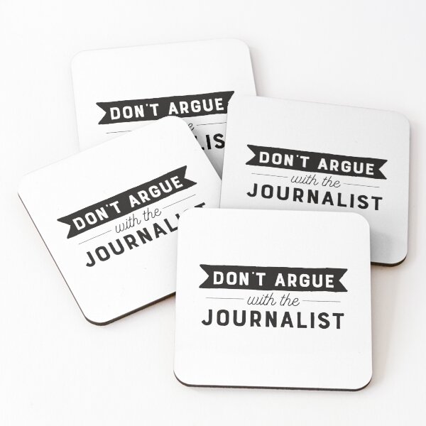 Item preview, Don't Argue With The Journalist designed and sold by teesaurus.