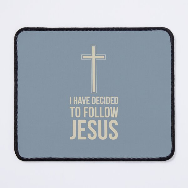 Item preview, I have decided to follow Jesus designed and sold by Augustine98.