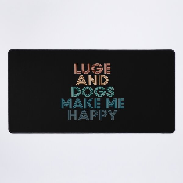 Item preview, Luge And Dogs Make Me Happy- Gift for Luge & Dogs Fans designed and sold by kindxinn.