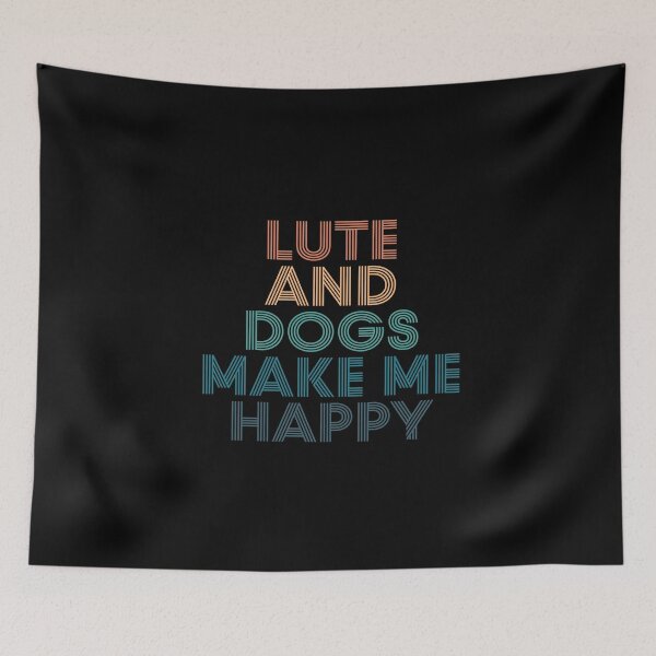 Item preview, Lute And Dogs Make Me Happy- Gift for Lute & Dogs Fans designed and sold by kindxinn.