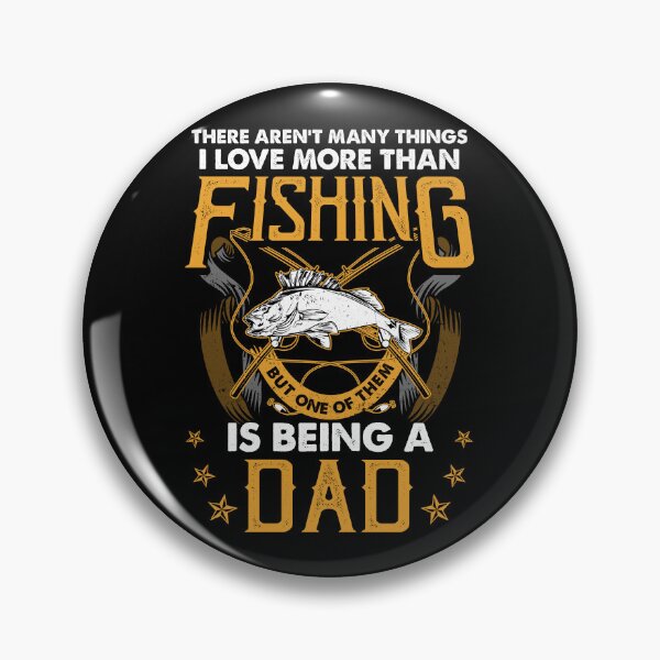 Item preview, There aren't many things i love more than fishing but one of them is being a Dad designed and sold by smallcatvn.
