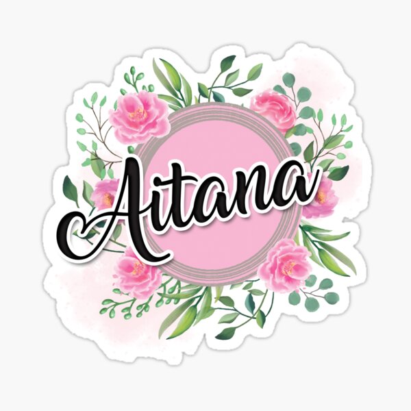 Aitana Name Sticker By Badinboow Redbubble