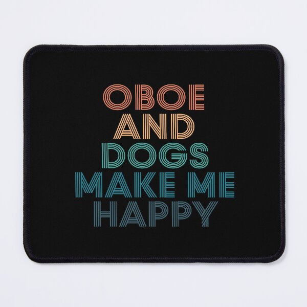 Item preview, Oboe And Dogs Make Me Happy- Gift for Oboe & Dogs Fans designed and sold by kindxinn.