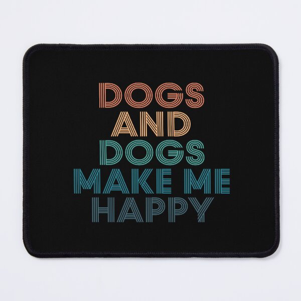 Item preview, Dogs And Dogs Make Me Happy- Gift for Dogs & Dogs Fans designed and sold by kindxinn.