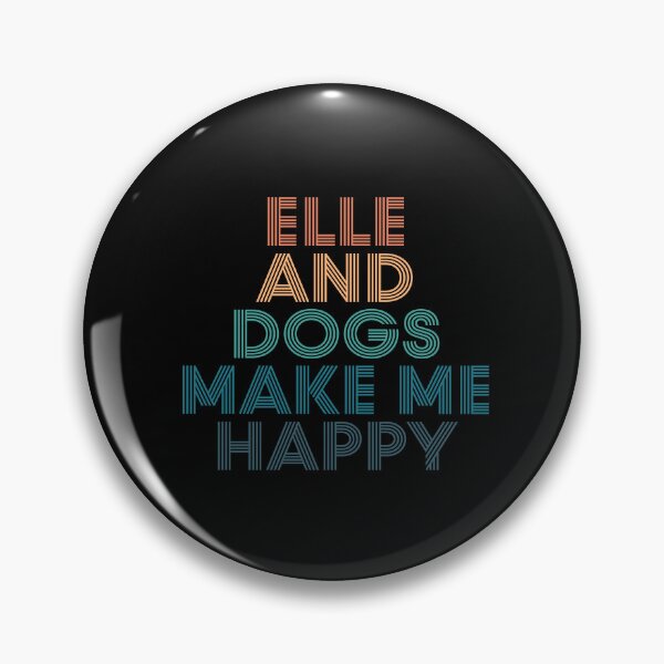 Item preview, Elle And Dogs Make Me Happy- Gift for Elle & Dogs Fans designed and sold by kindxinn.