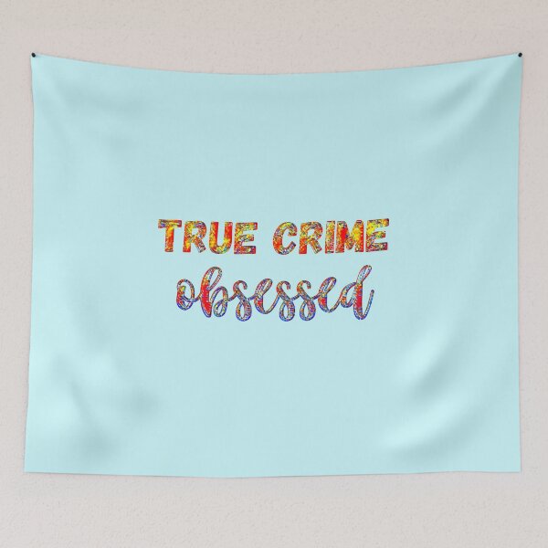 Item preview, True Crime Obsessed  designed and sold by CristalleLisa.