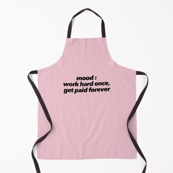 Item preview, Mood : Work Hard Once, Get Paid Forever designed and sold by The Ambitious Women Club.
