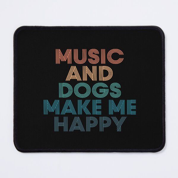 Item preview, Music And Dogs Make Me Happy- Gift for Music & Dogs Fans designed and sold by kindxinn.
