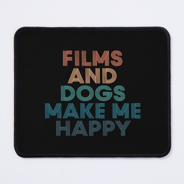 Item preview, Films And Dogs Make Me Happy- Gift for Films & Dogs Fans designed and sold by kindxinn.