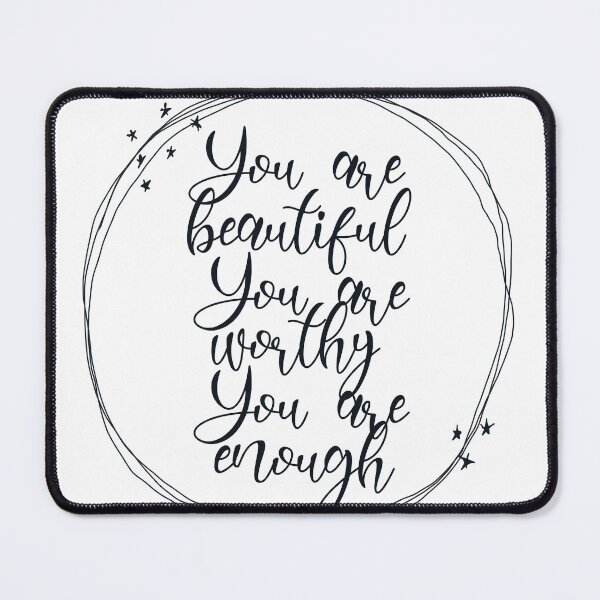 Item preview, You are beautiful you are worthy you are enough Valentine’s Day quote designed and sold by JokeGysen.
