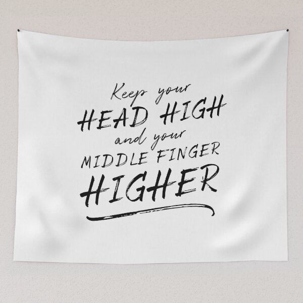 Item preview, Keep Your Head High And Your Middle Finger Higher  designed and sold by ZoollGraphics.