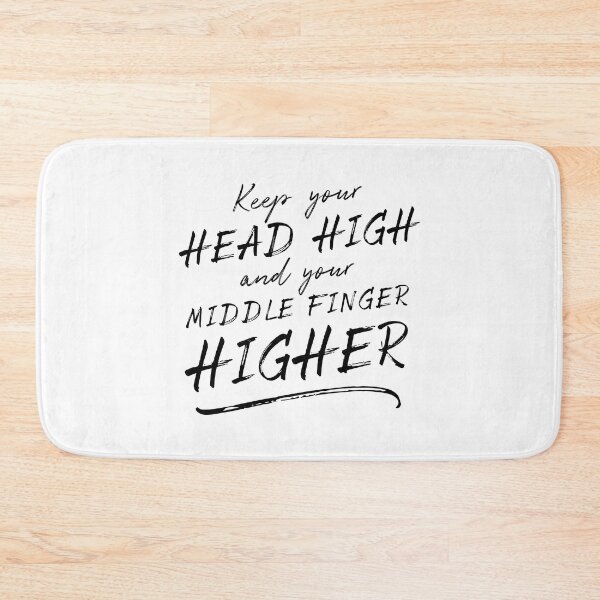 Item preview, Keep Your Head High And Your Middle Finger Higher  designed and sold by ZoollGraphics.