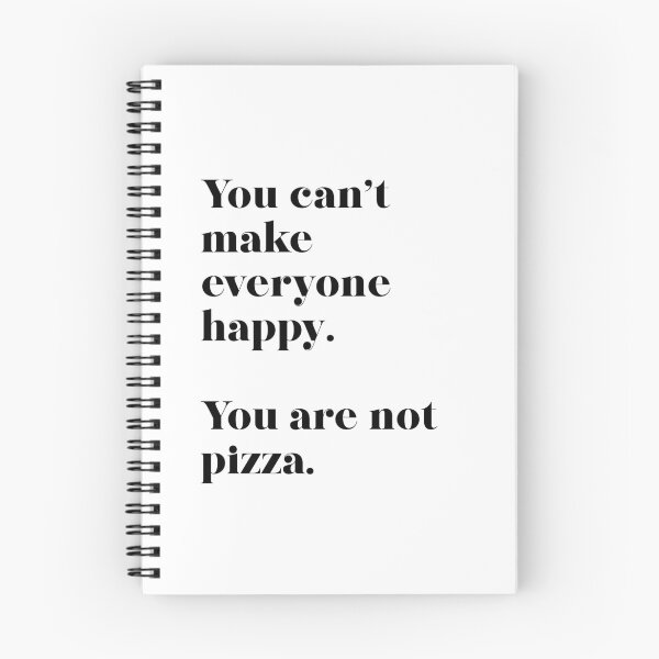 Item preview, You can't make everyone happy. You are not pizza. designed and sold by GirlGangPrints.