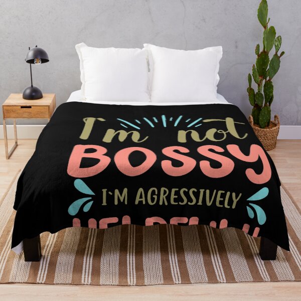 Item preview, I'm Not Bossy, I'm Aggressively Helpful designed and sold by Kaaimaan.