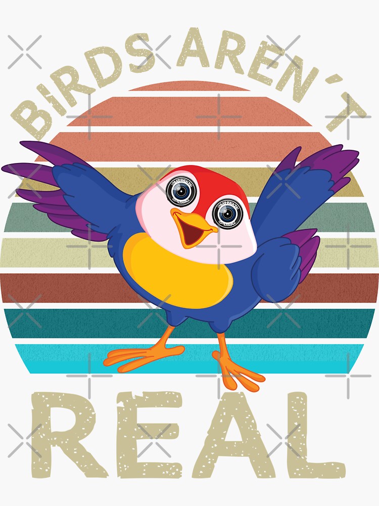 "Birds Arent Real T-Shirts" Sticker by Hatala | Redbubble