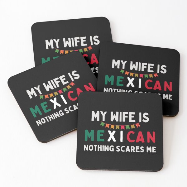Item preview, My Wife Is Mexican Nothing Scares Me designed and sold by tnwbank.
