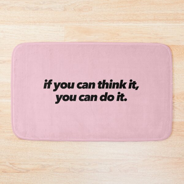 Item preview, If You Can Think It, You Can Do It designed and sold by The Ambitious Women Club.