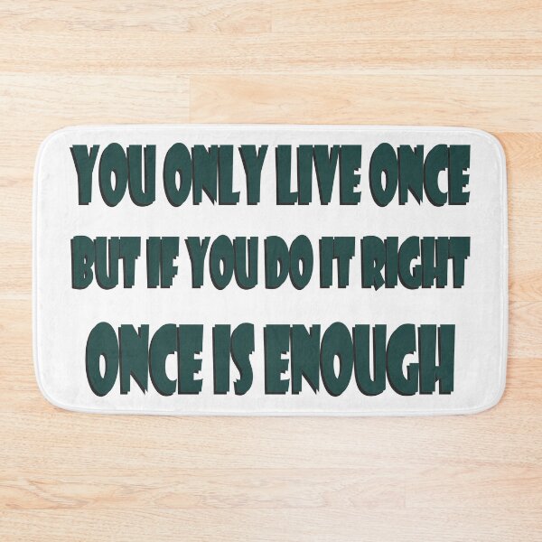 Item preview, YOU ONLY LIVE ONCE designed and sold by Angel Proev.