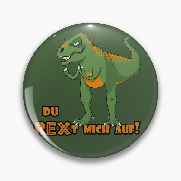 Item preview, Annoyed T-Rex says: "You REX me up!" Funny Dinosaur (German) designed and sold by GiborDesign.