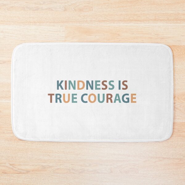 Item preview, Kindness is True Courage designed and sold by MOONINSPIRATION.