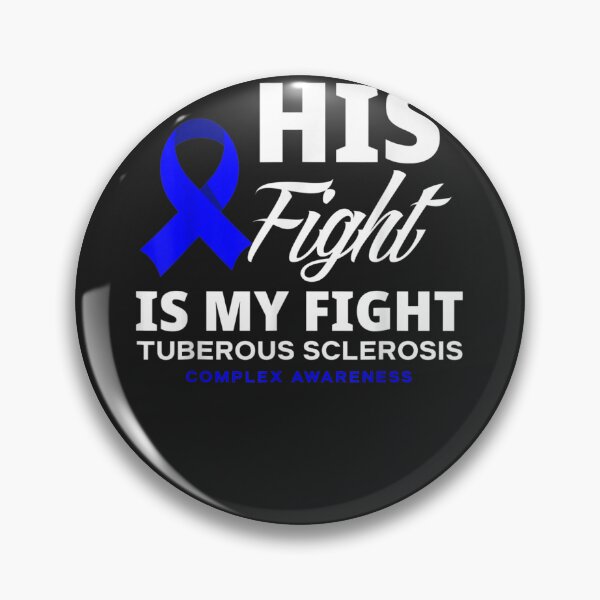 Item preview, His Fight Is My Fight TSC Tuberous Sclerosis Awareness designed and sold by fasickqkkratt.