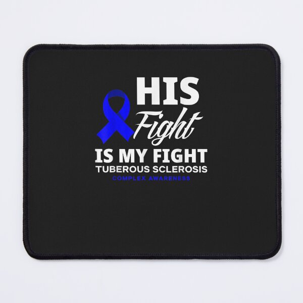 Item preview, His Fight Is My Fight TSC Tuberous Sclerosis Awareness designed and sold by fasickqkkratt.