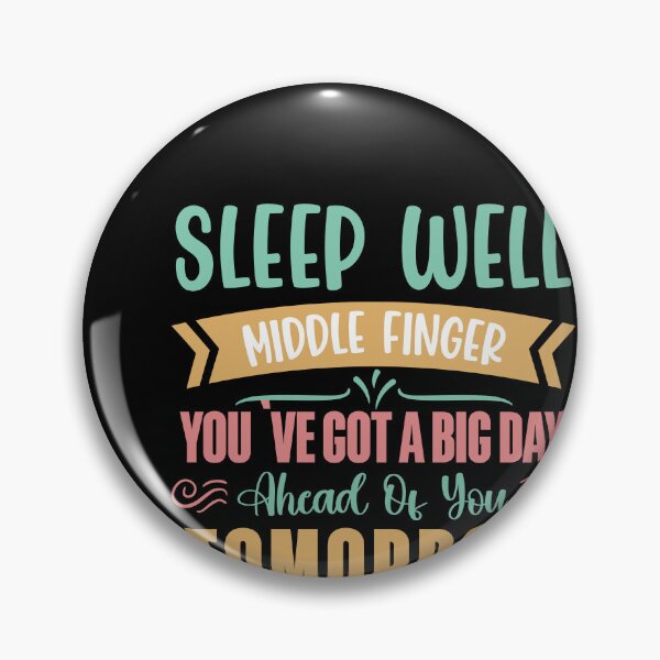 Item preview, Sleep Well Medium Finger- Tomorrow Is Your Big Day designed and sold by Kaaimaan.
