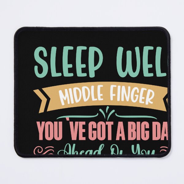 Item preview, Sleep Well Medium Finger- Tomorrow Is Your Big Day designed and sold by Kaaimaan.